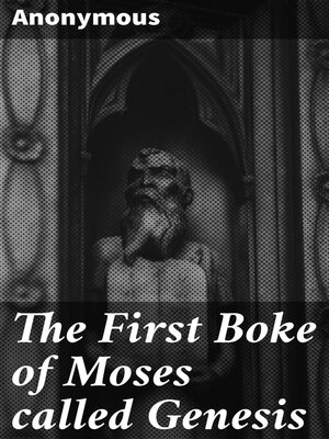 cover image of The First Boke of Moses called Genesis